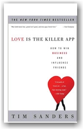 Love is the Killer App Tim Sanders